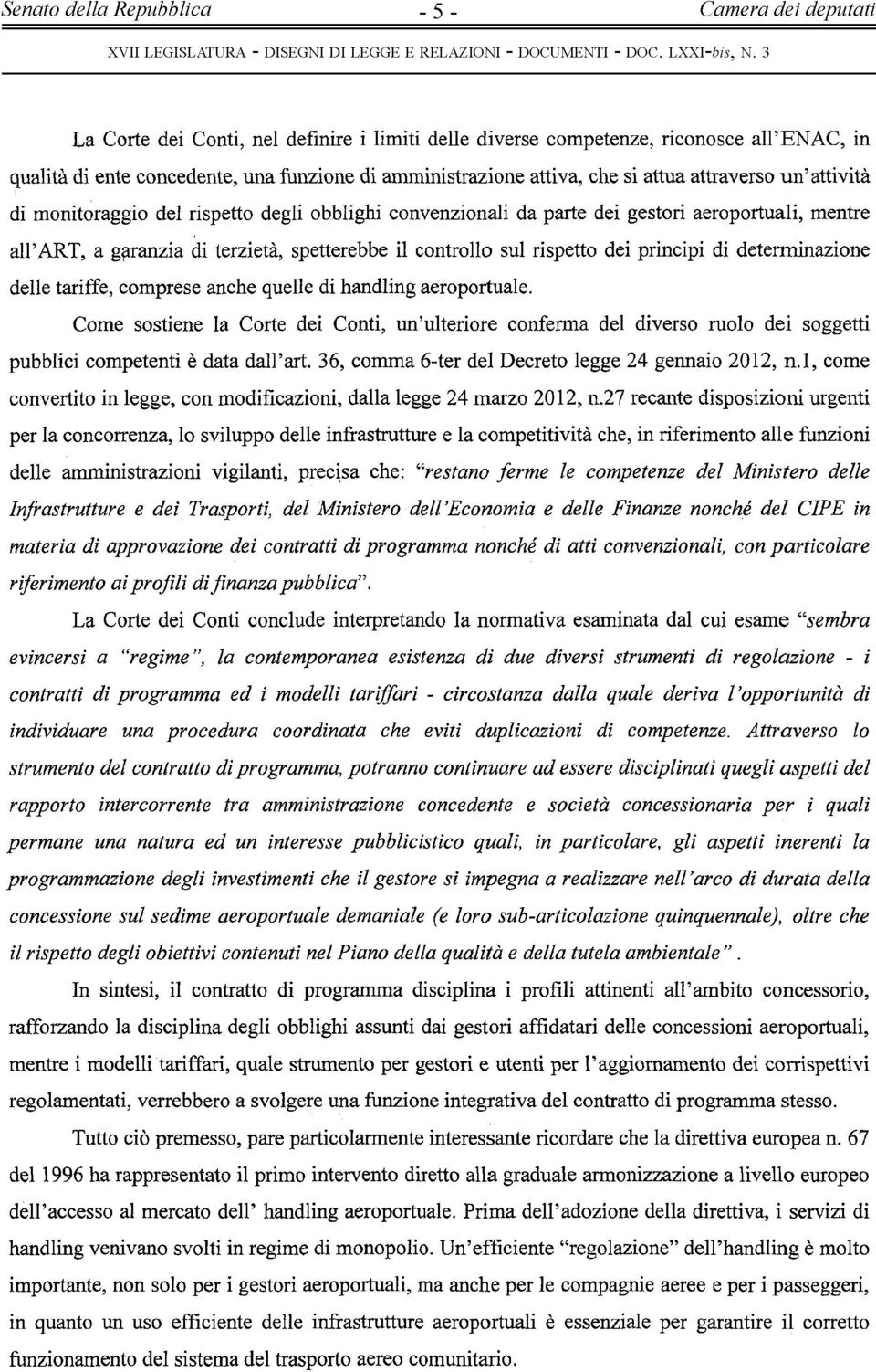 di determinazione delle tariffe, comprese anche quelle di handling aeroportuale.