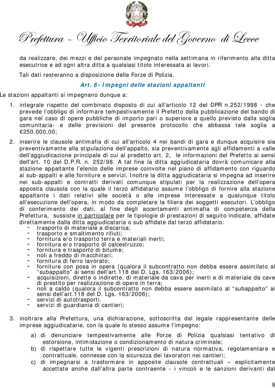 integrale rispetto del combinato disposto di cui all articolo 12 del DPR n.