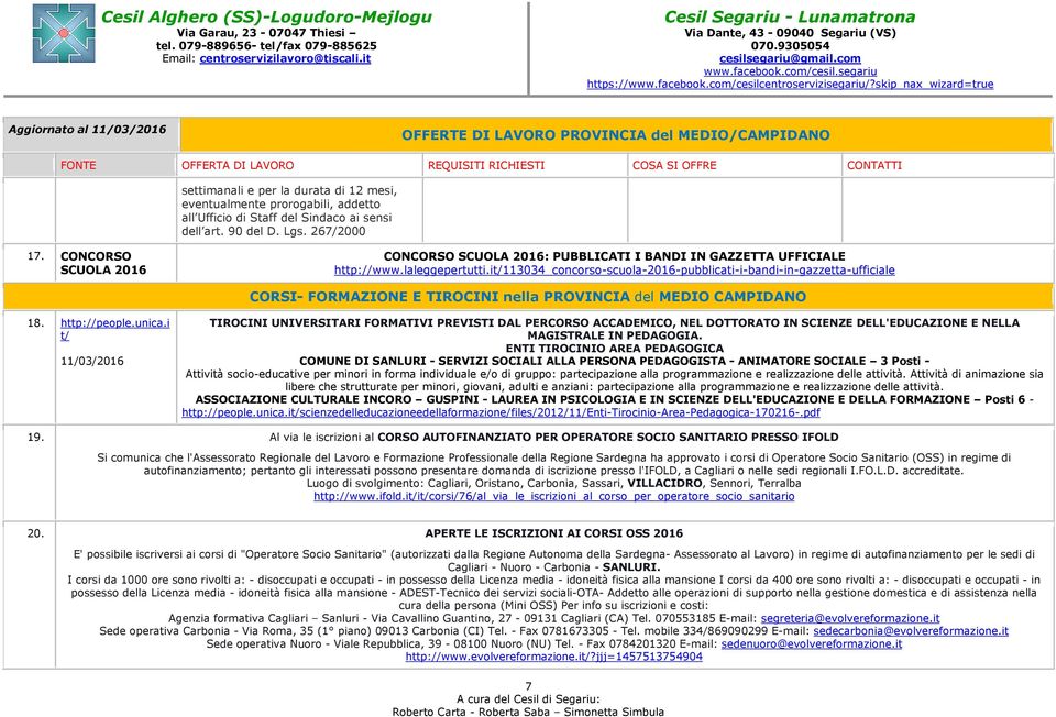 it/113034_concorso-scuola-2016-pubblicati-i-bandi-in-gazzetta-ufficiale CORSI- FORMAZIONE E TIROCINI nella PROVINCIA del MEDIO CAMPIDANO 18. http://people.unica.