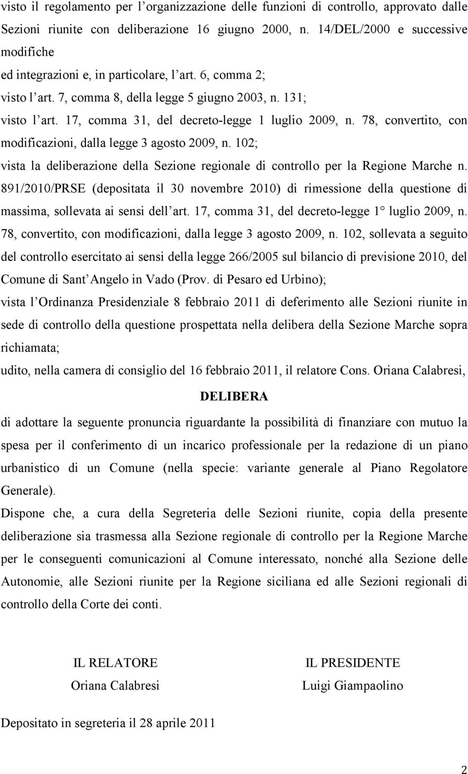 17, comma 31, del decreto-legge 1 luglio 2009, n. 78, convertito, con modificazioni, dalla legge 3 agosto 2009, n.