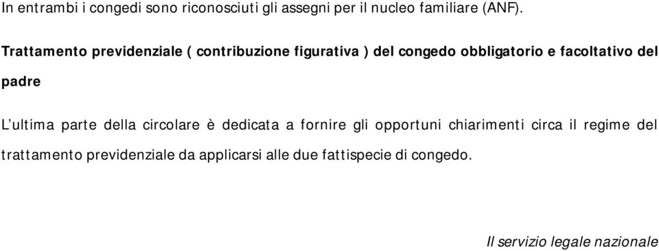 del padre L ultima parte della circolare è dedicata a fornire gli opportuni chiarimenti circa il