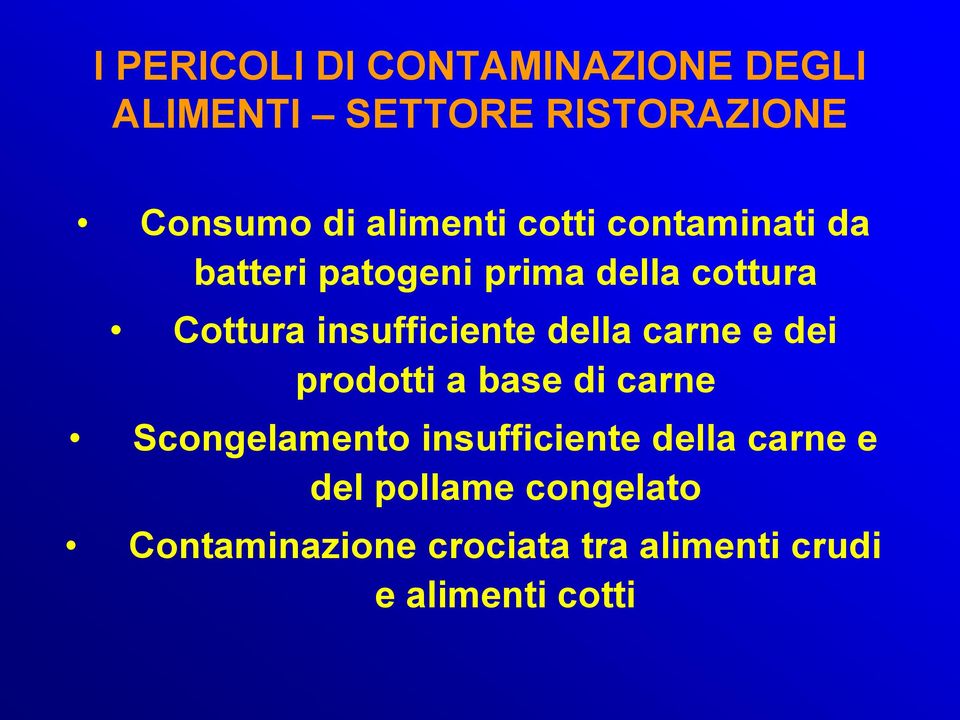 della carne e dei prodotti a base di carne Scongelamento insufficiente della