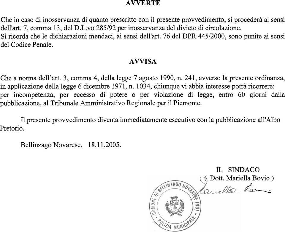 241, awerso la presente ordinanza, in applicazione della legge 6 dicembre 197 1, n.