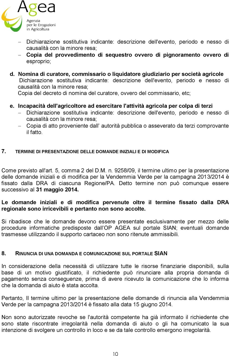 decreto di nomina del curatore, ovvero del commissario, etc; e.