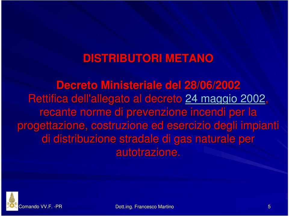 incendi per la progettazione, costruzione ed esercizio degli impianti di