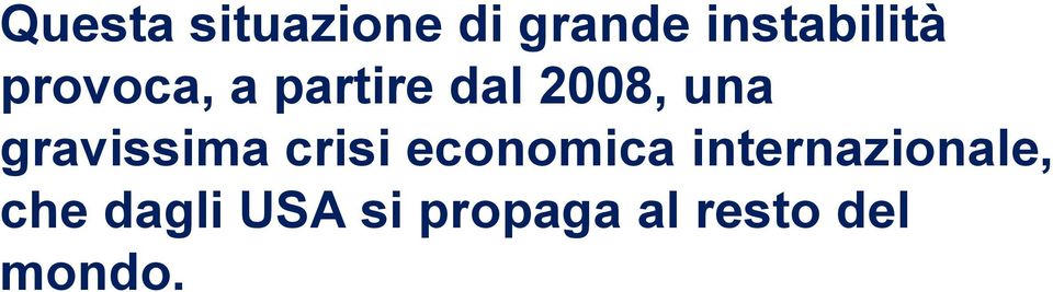 gravissima crisi economica