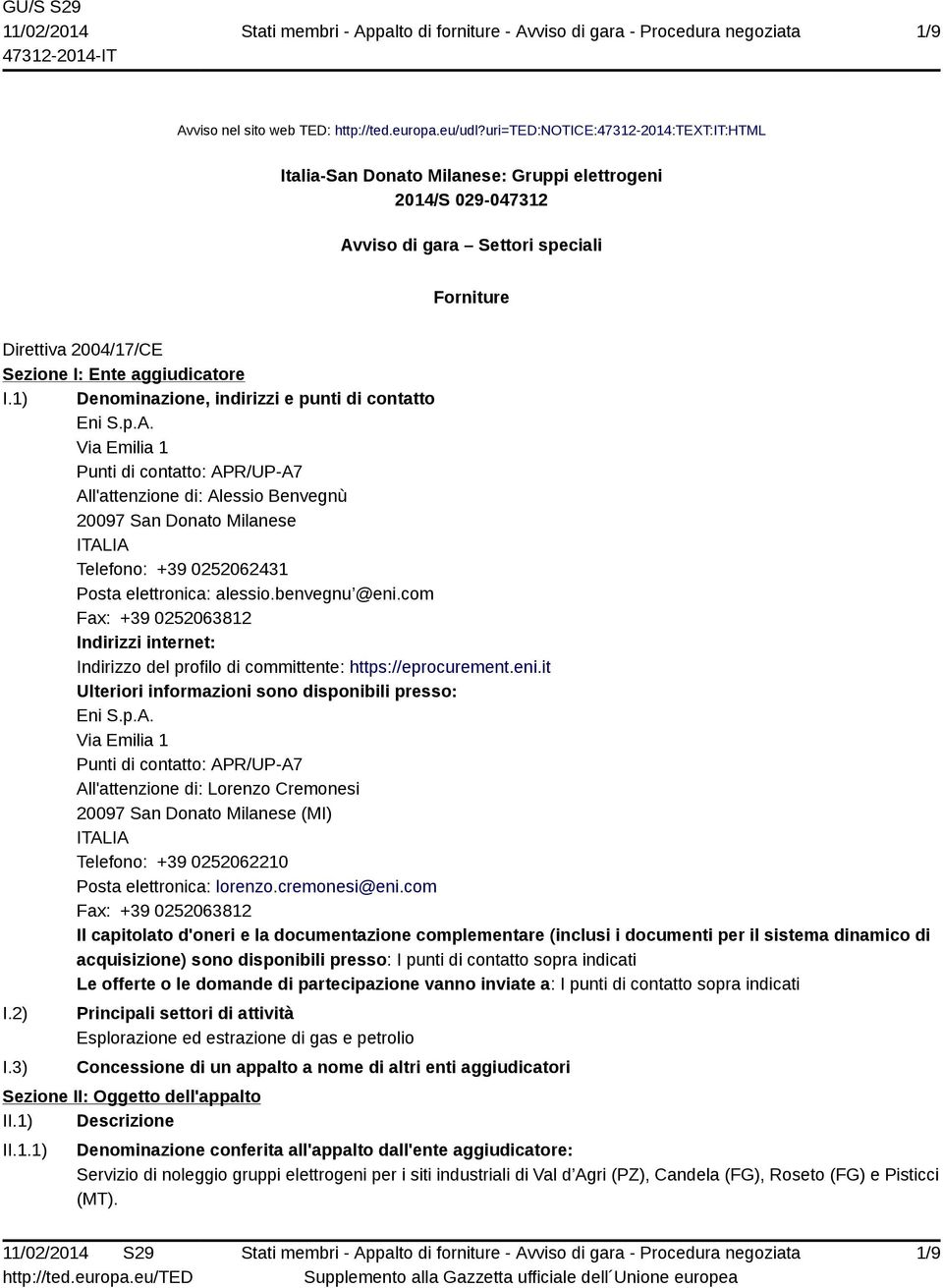 1) Denominazione, indirizzi e punti di contatto Eni S.p.A.