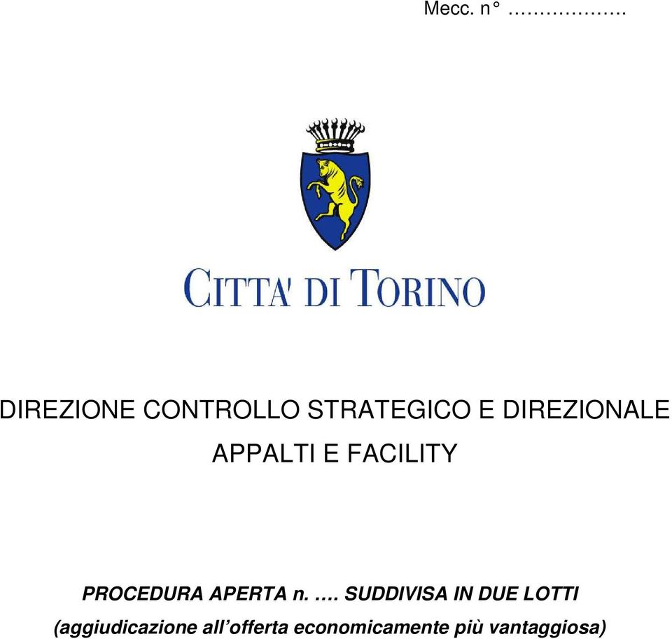 DIREZIONALE APPALTI E FACILITY PROCEDURA