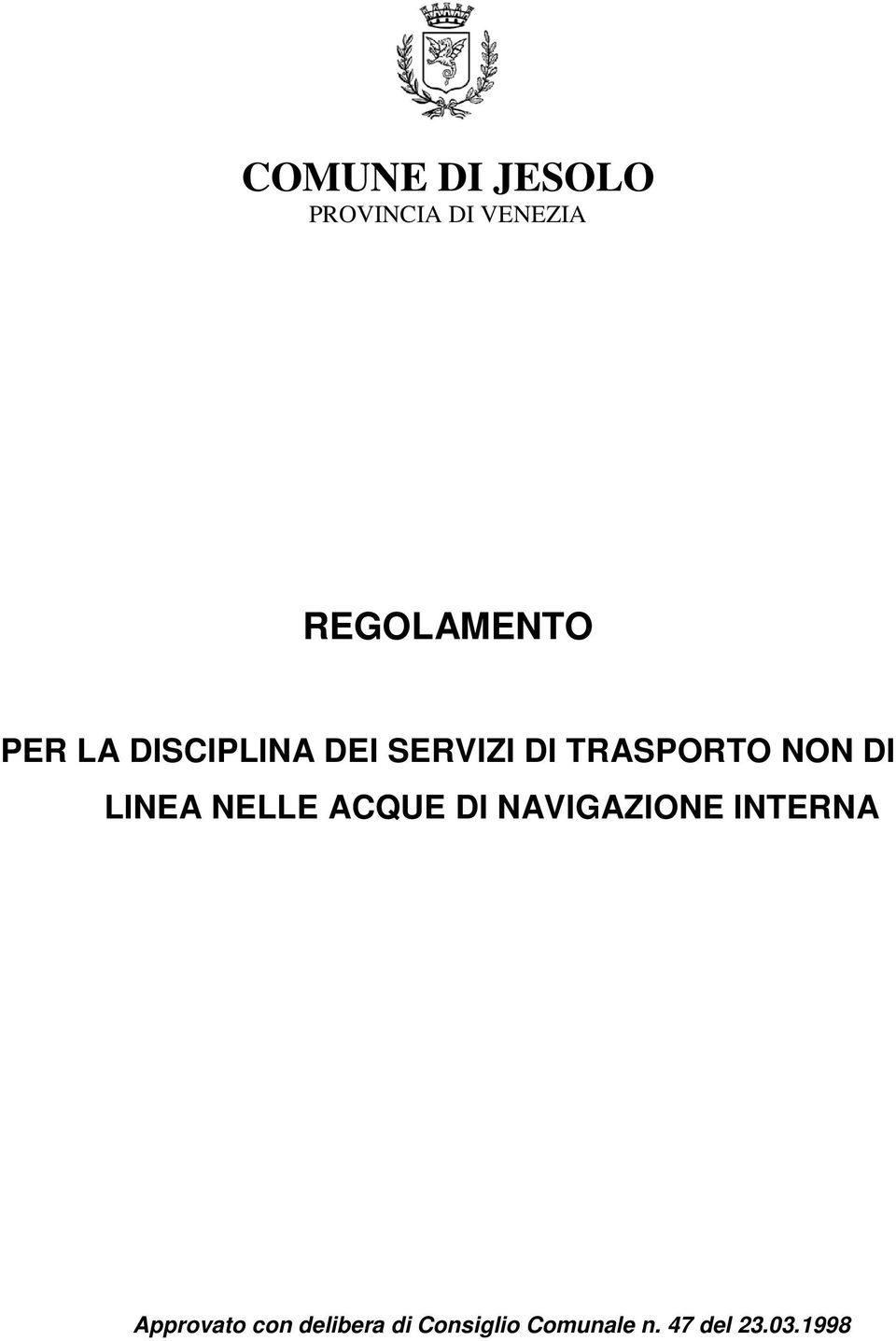 LINEA NELLE ACQUE DI NAVIGAZIONE INTERNA Approvato