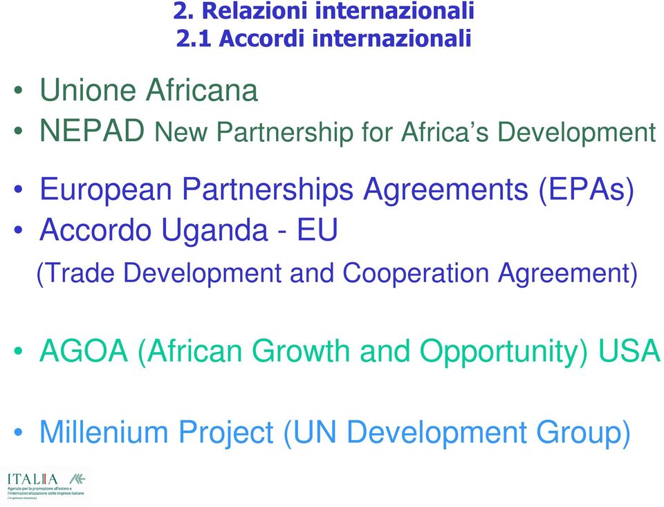 Development European Partnerships Agreements (EPAs) Accordo Uganda - EU