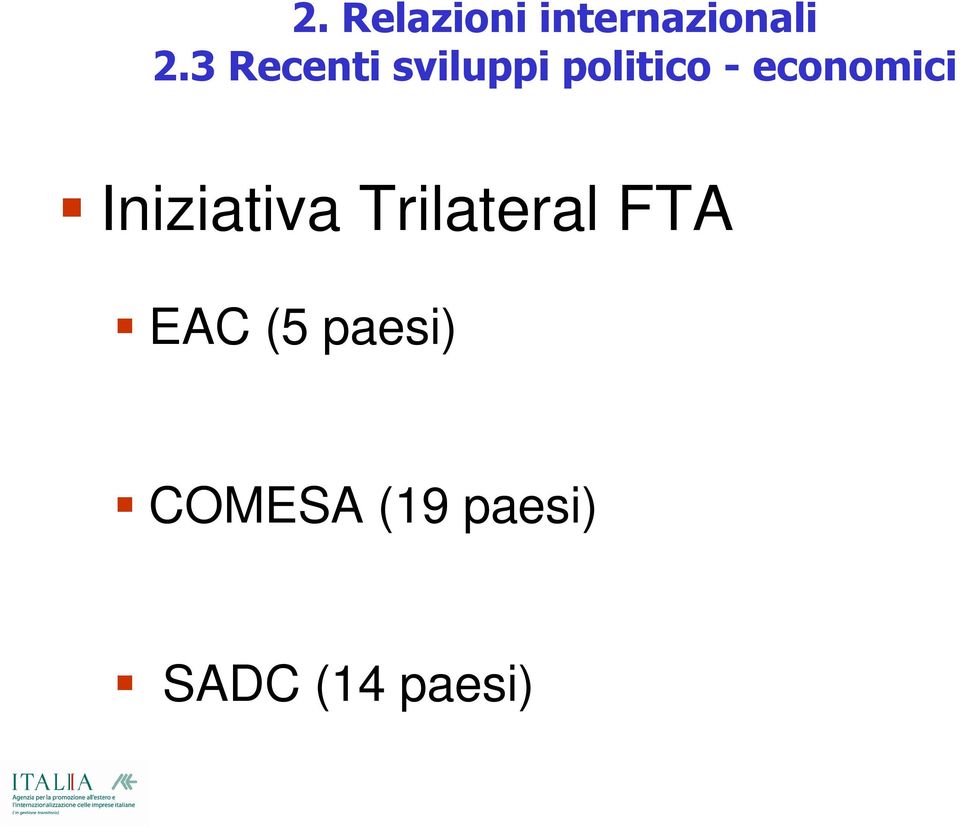 economici Iniziativa Trilateral FTA