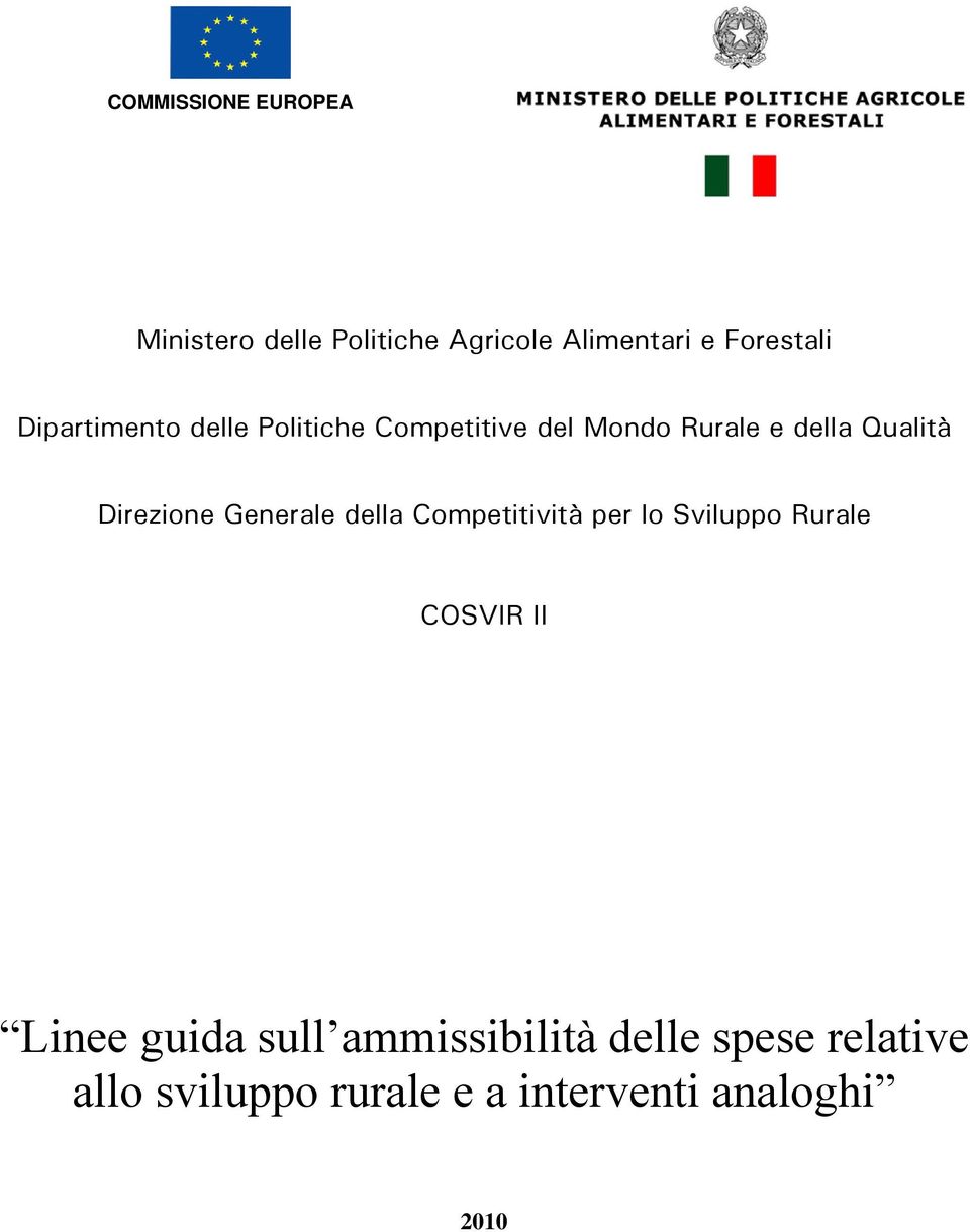 Direzione Generale della Competitività per lo Sviluppo Rurale COSVIR II Linee