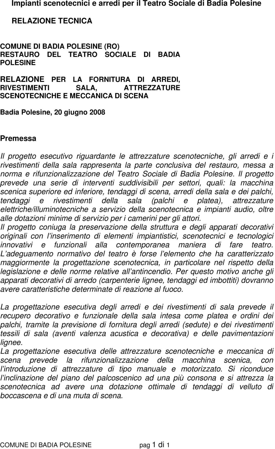 rifunzionalizzazione del Teatro Sociale di Badia Polesine.