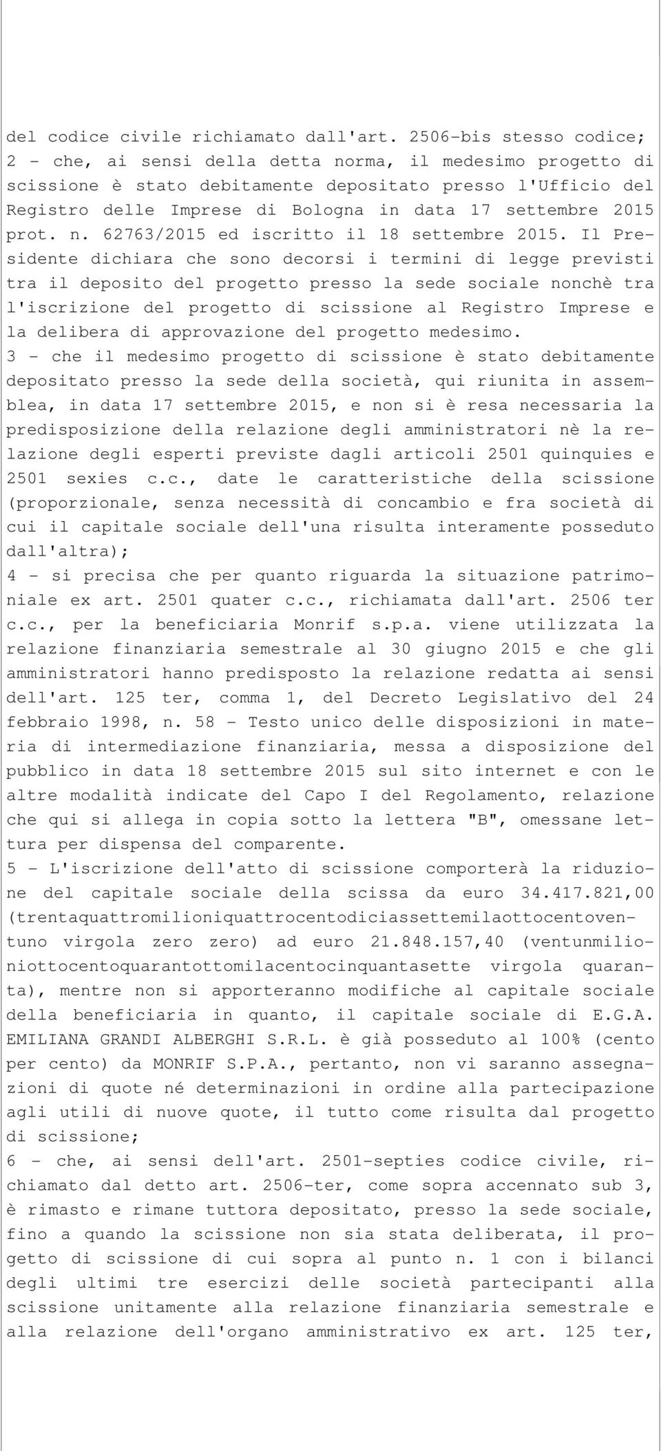 settembre 2015 prot. n. 62763/2015 ed iscritto il 18 settembre 2015.