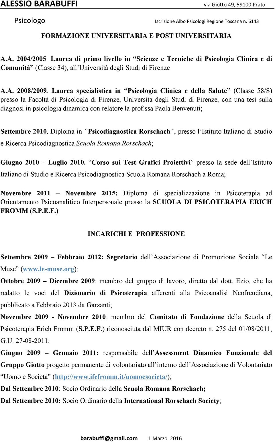 dinamica con relatore la prof.ssa Paola Benvenuti; Settembre 2010.