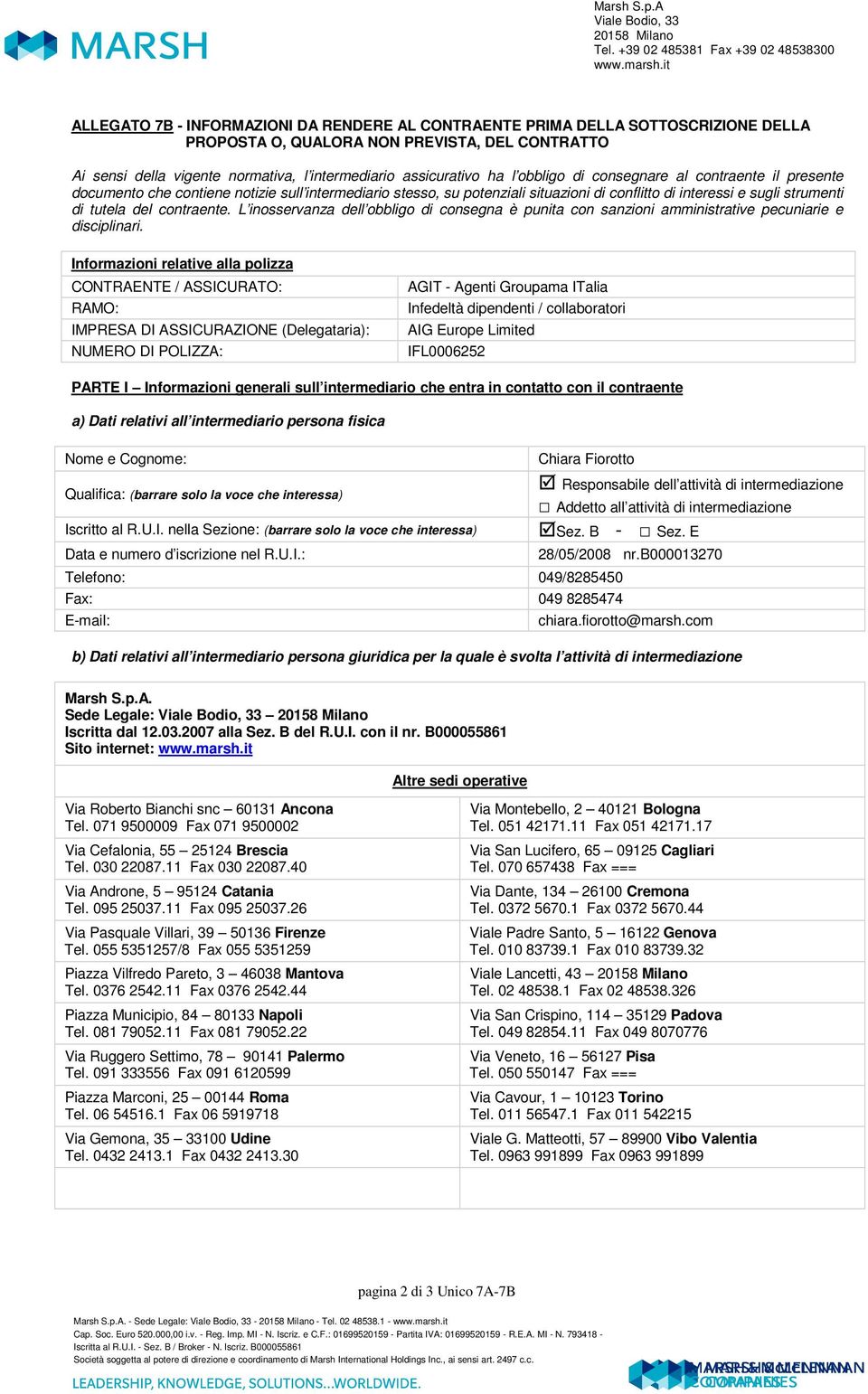 contraente. L inosservanza dell obbligo di consegna è punita con sanzioni amministrative pecuniarie e disciplinari.