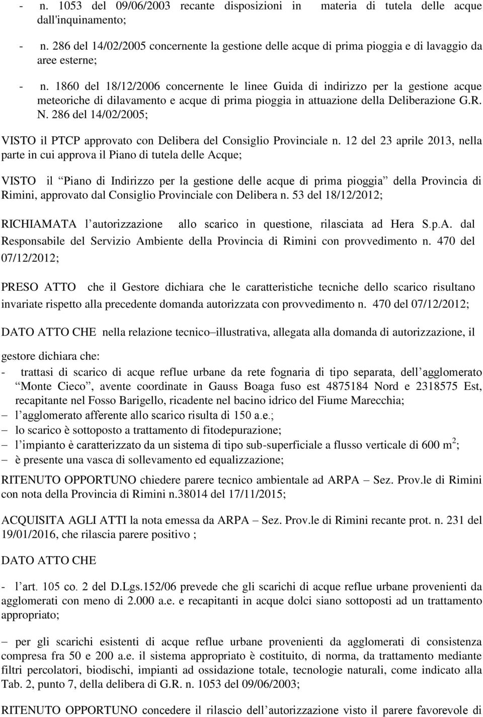 1860 del 18/12/2006 concernente le linee Guida di indirizzo per la gestione acque meteoriche di dilavamento e acque di prima pioggia in attuazione della Deliberazione G.R. N.