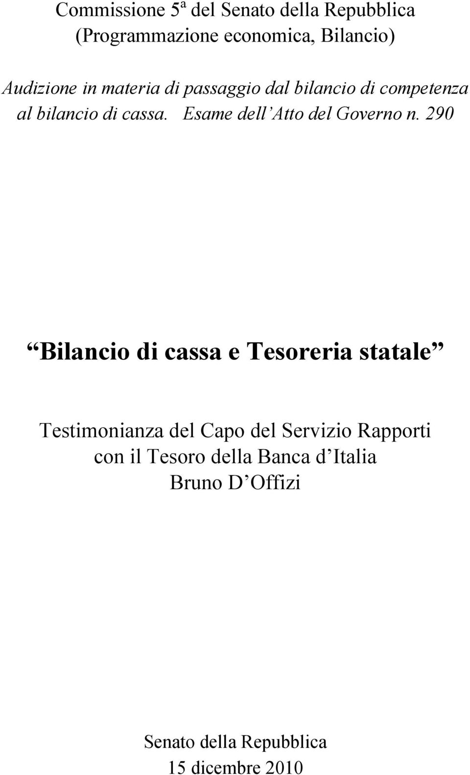 Esame dell Atto del Governo n.