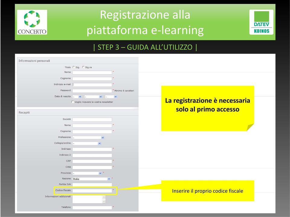 registrazione è necessaria solo al