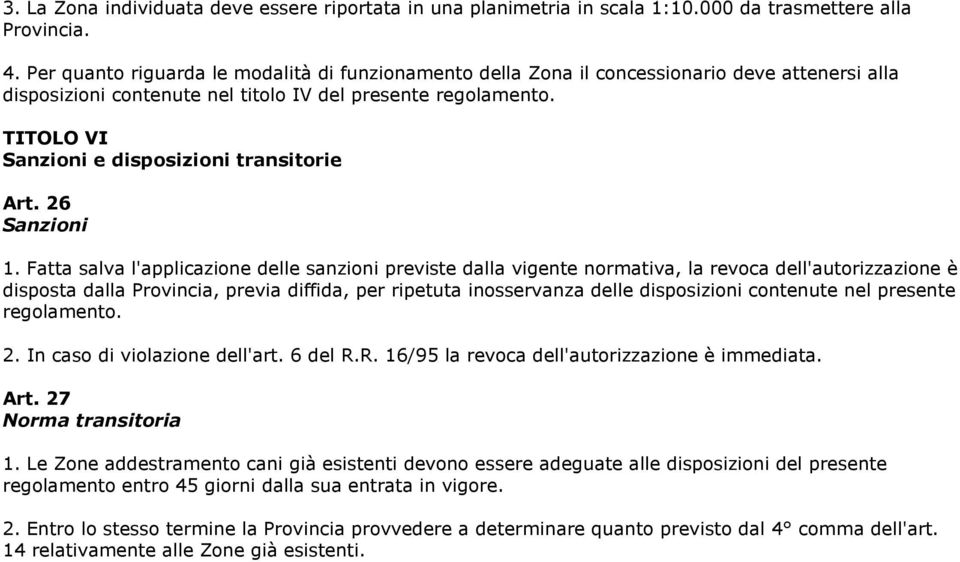 TITOLO VI Sanzioni e disposizioni transitorie Art. 26 Sanzioni 1.