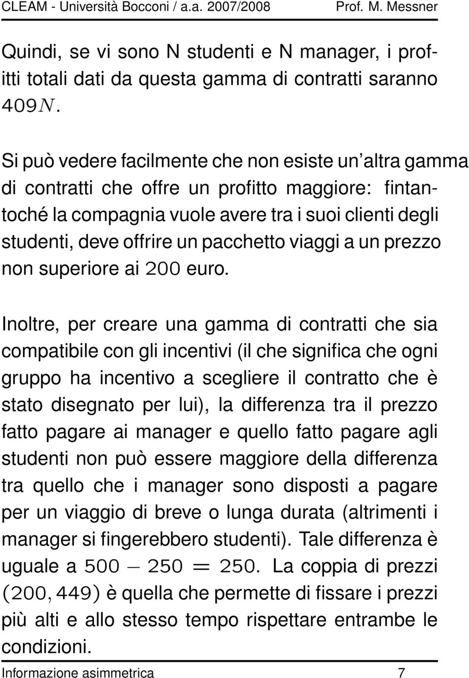 viaggi a un prezzo non superiore ai 200 euro.