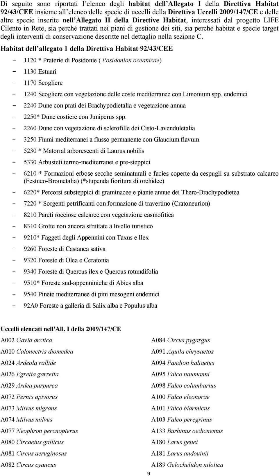 interventi di conservazione descritte nel dettaglio nella sezione C.