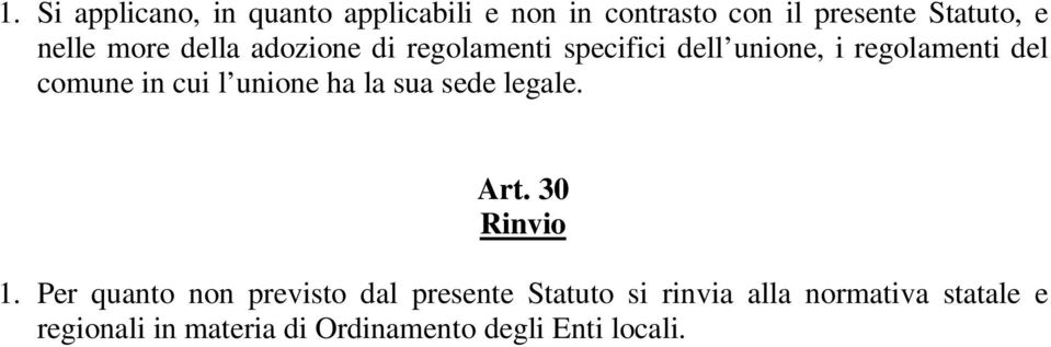 unione ha la sua sede legale. Art. 30 Rinvio 1.