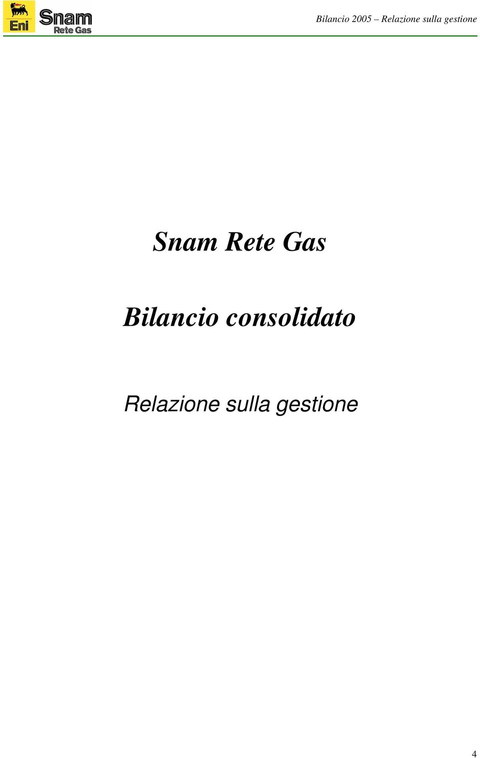Gas Bilancio consolidato