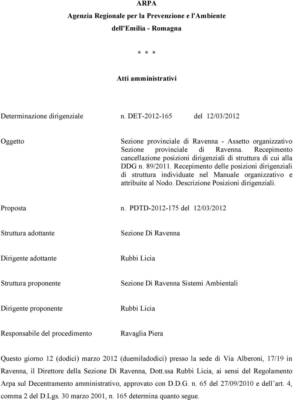 Recepimento cancellazione posizioni dirigenziali di struttura di cui alla DDG n. 89/2011.