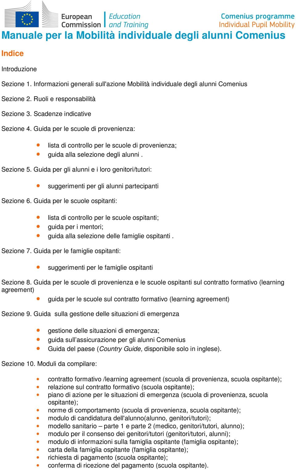 Guida per gli alunni e i lr genitri/tutri: suggerimenti per gli alunni partecipanti Sezine 6.