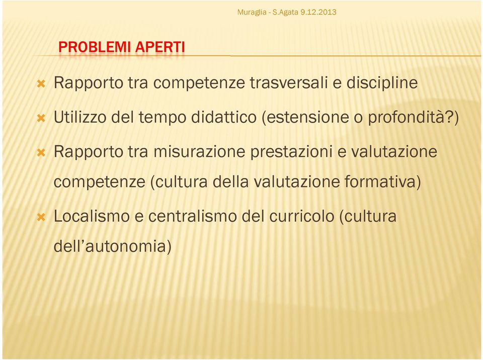 ) Rapporto tra misurazione prestazioni e valutazione competenze