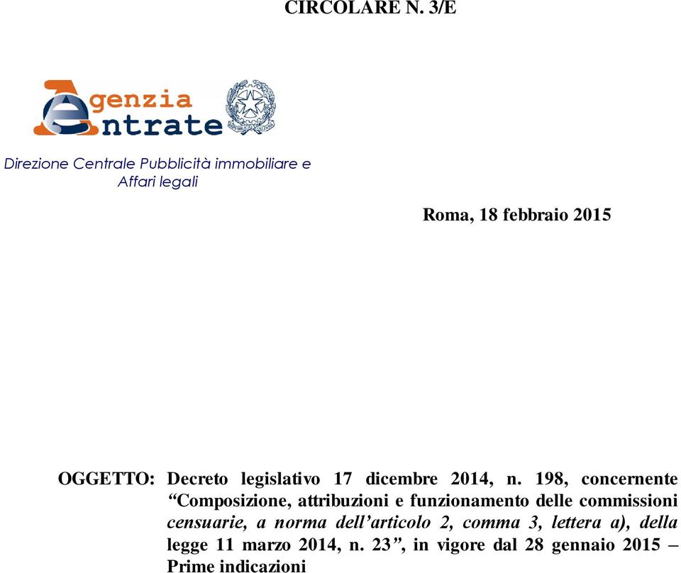 OGGETTO: Decreto legislativo 17 dicembre 2014, n.