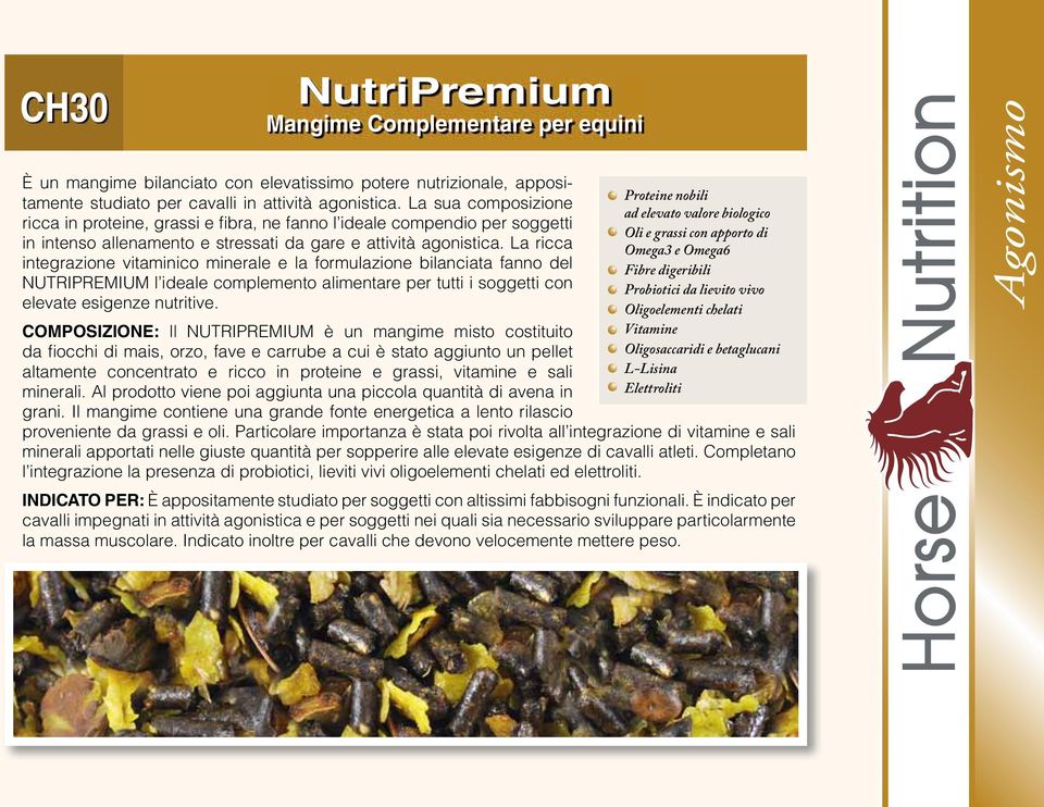 La ricca integrazione vitaminico minerale e la formulazione bilanciata fanno del NUTRIPREMIUM l ideale complemento alimentare per tutti i soggetti con elevate esigenze nutritive.