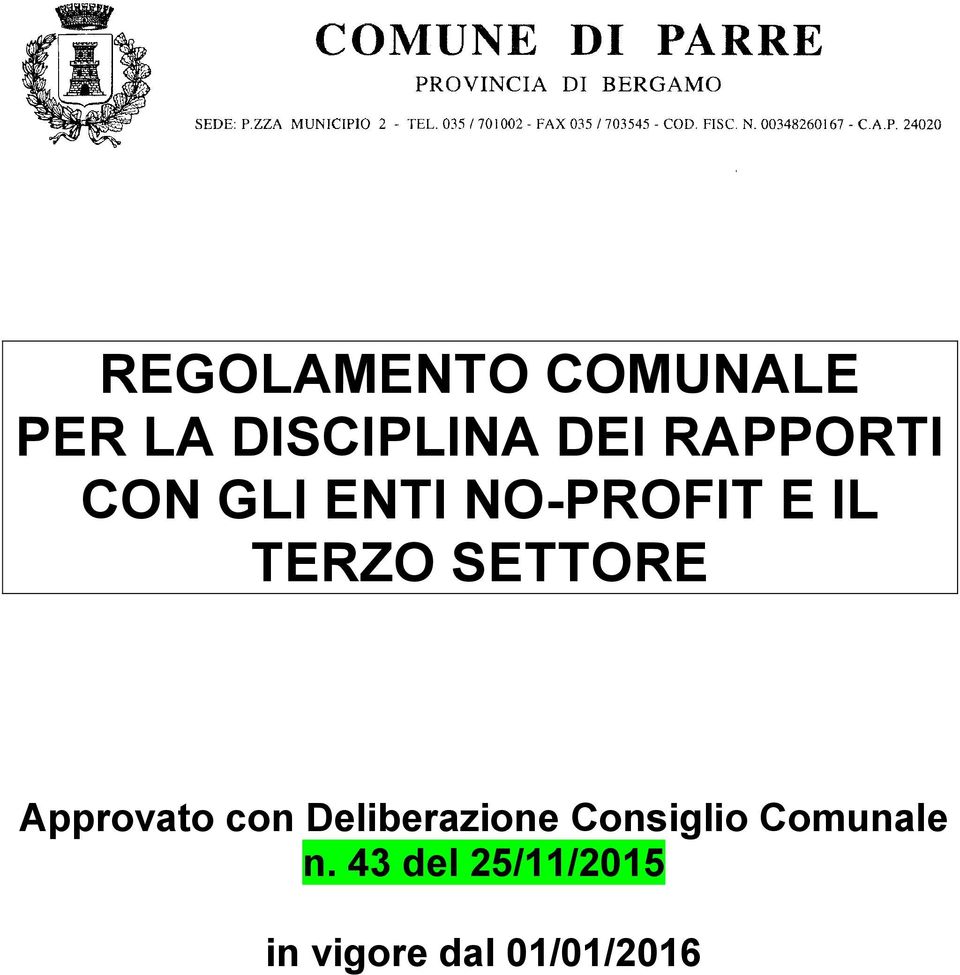 SETTORE Approvato con Deliberazione Consiglio