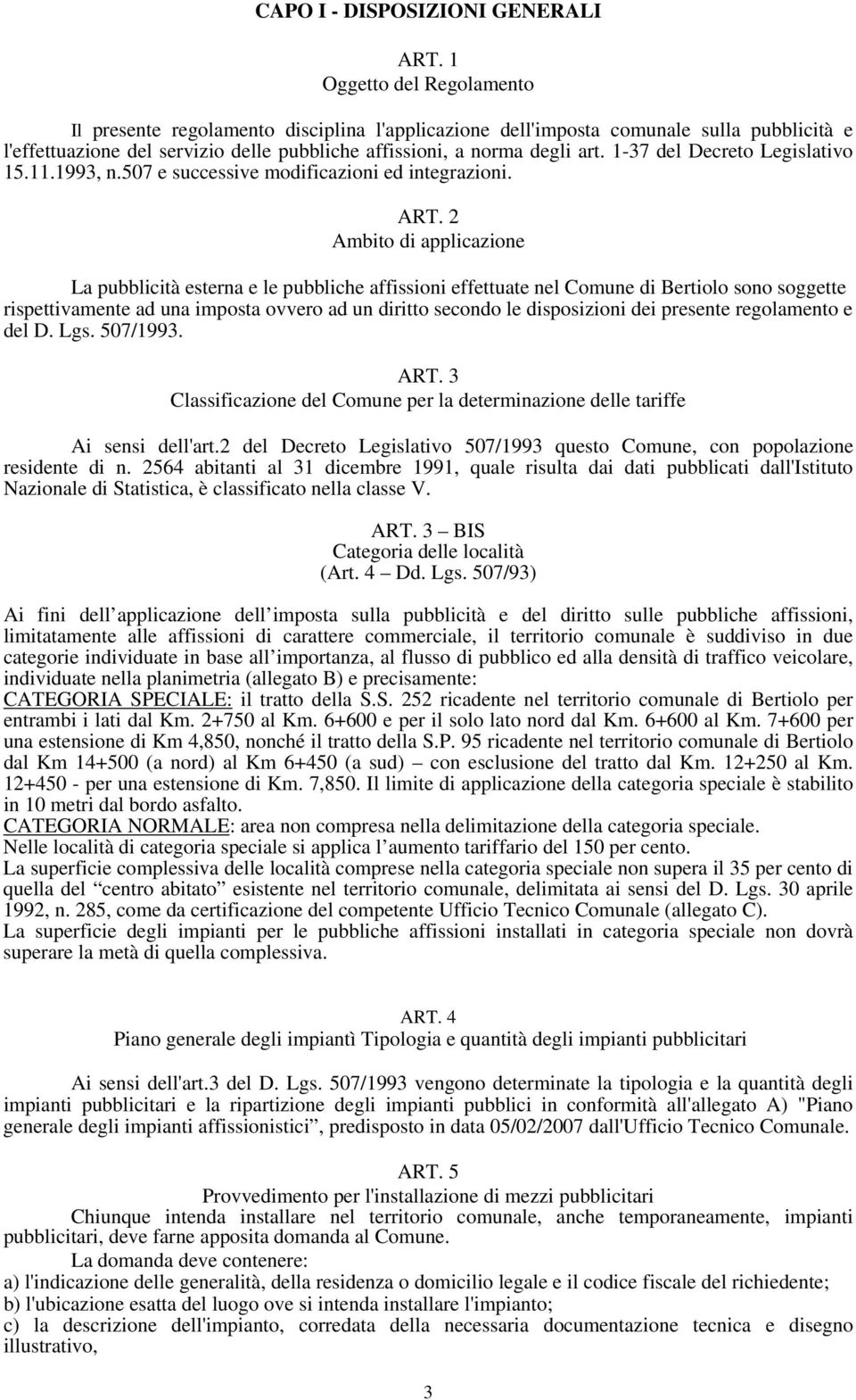 1-37 del Decreto Legislativo 15.11.1993, n.507 e successive modificazioni ed integrazioni. ART.