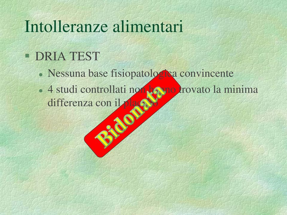 non hanno trovato la minima 4 studi controllati