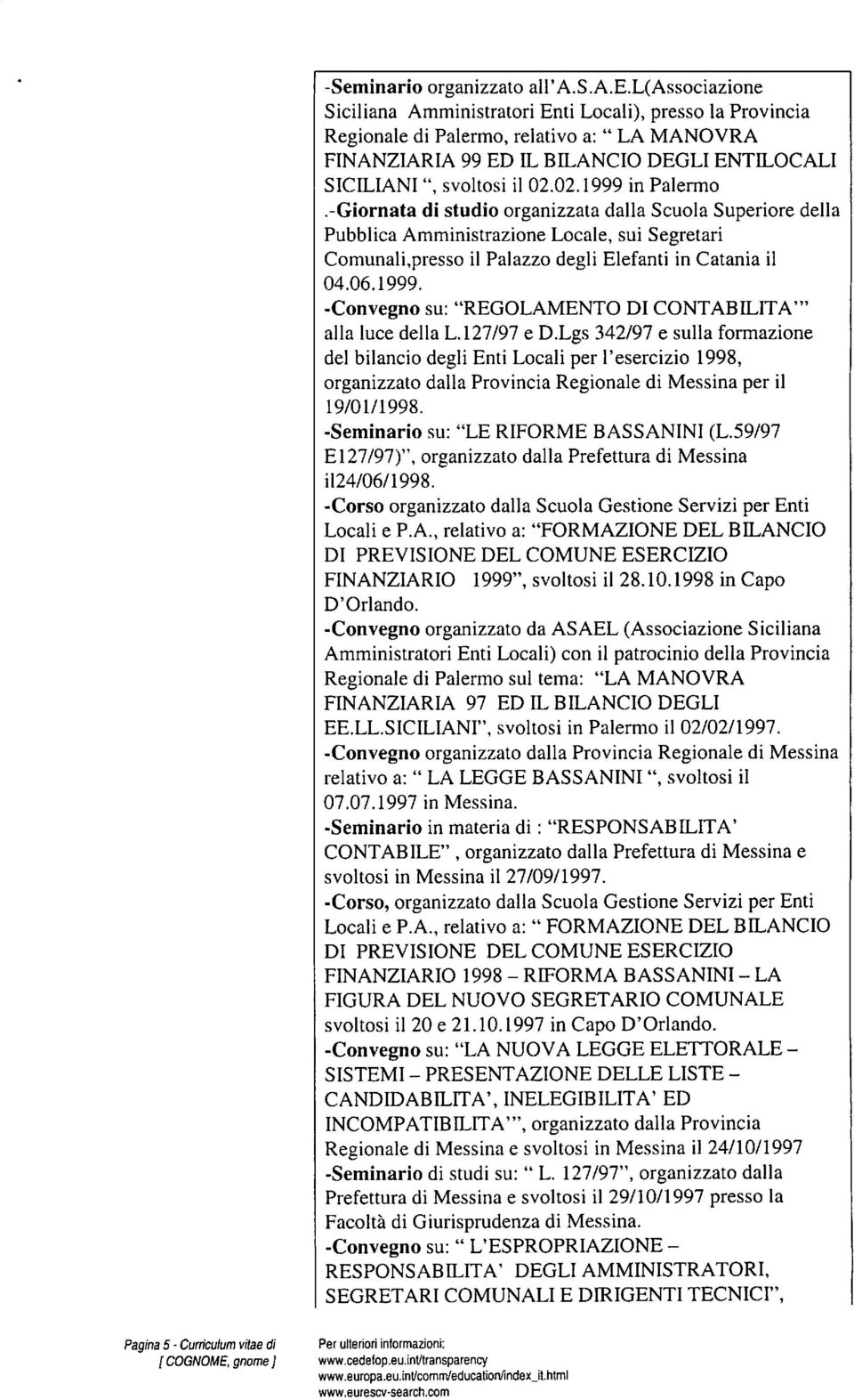 127/97 e D.Lgs 342/97 e sulla formazione del bilancio degli Enti Locali per l'esercizio 1998, organizzato dalla Provincia Regionale di Messina per il 19/01/1998.