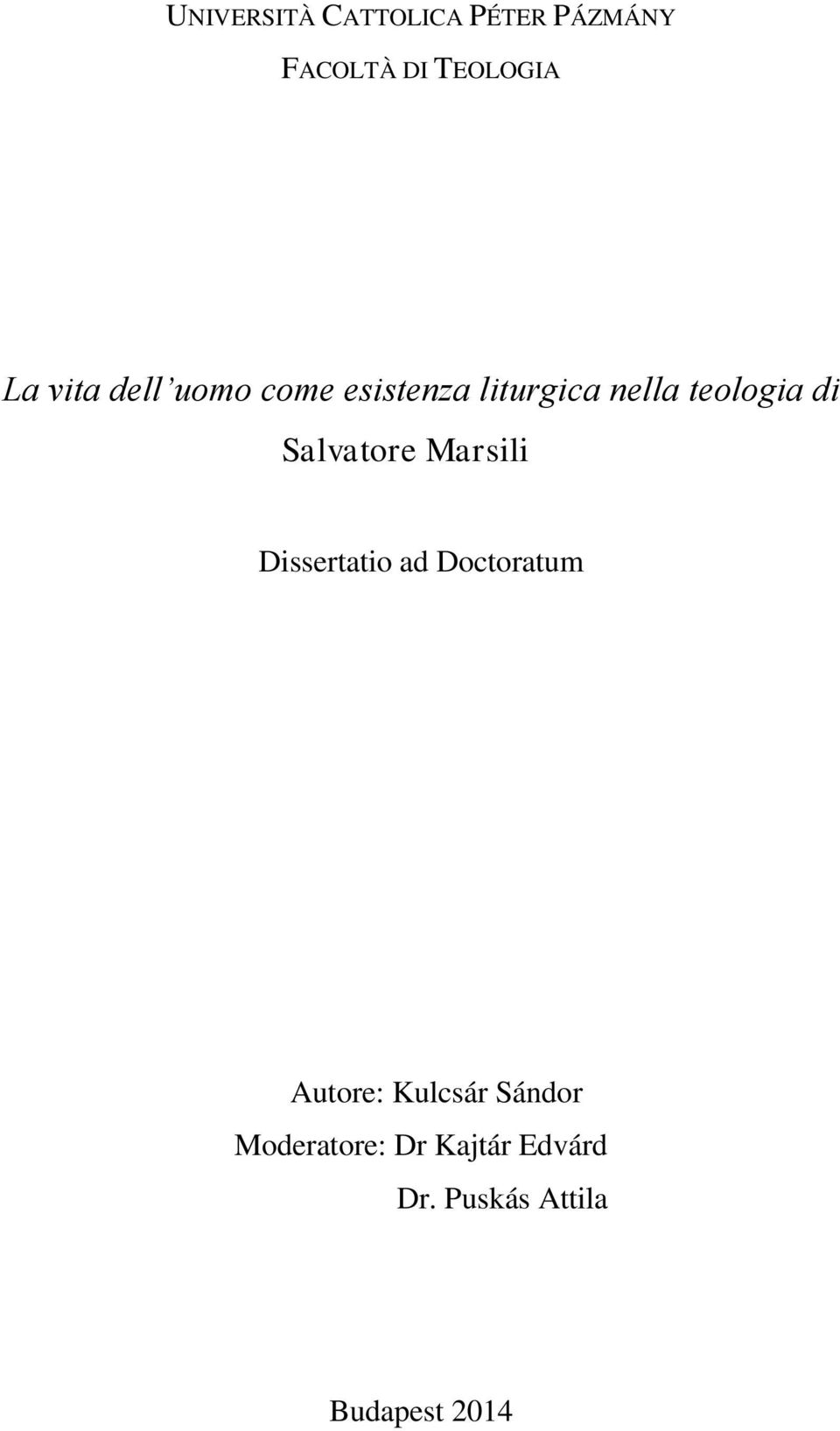 Salvatore Marsili Dissertatio ad Doctoratum Autore: Kulcsár