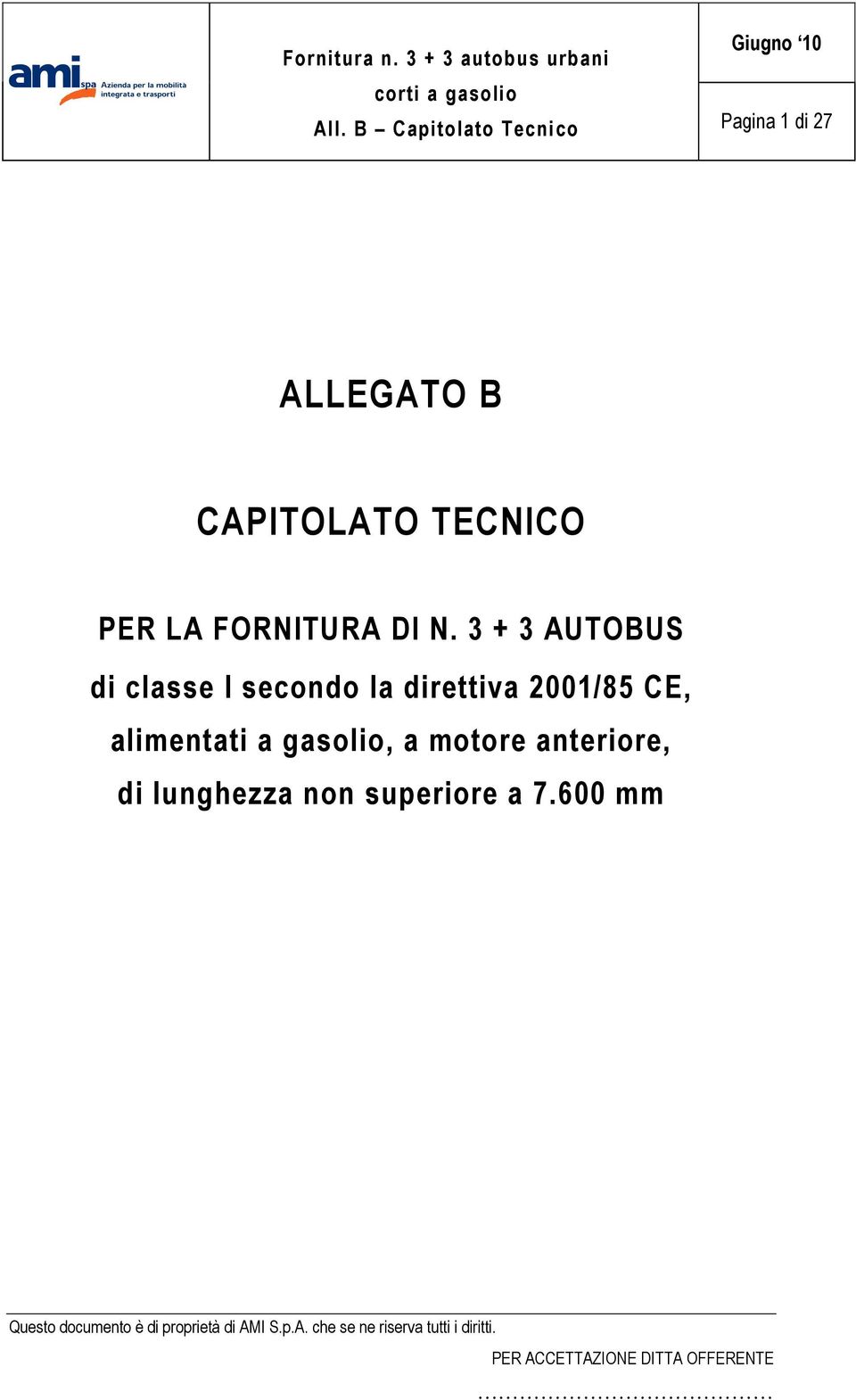 3 + 3 AUTOBUS di classe I secondo la direttiva 2001/85