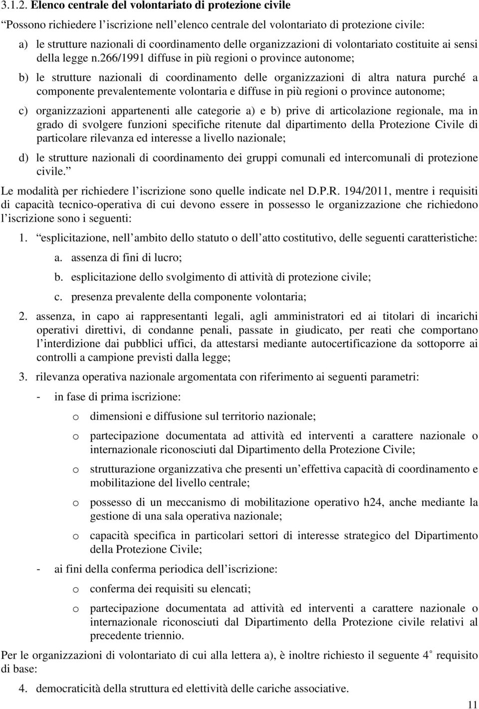 organizzazioni di volontariato costituite ai sensi della legge n.