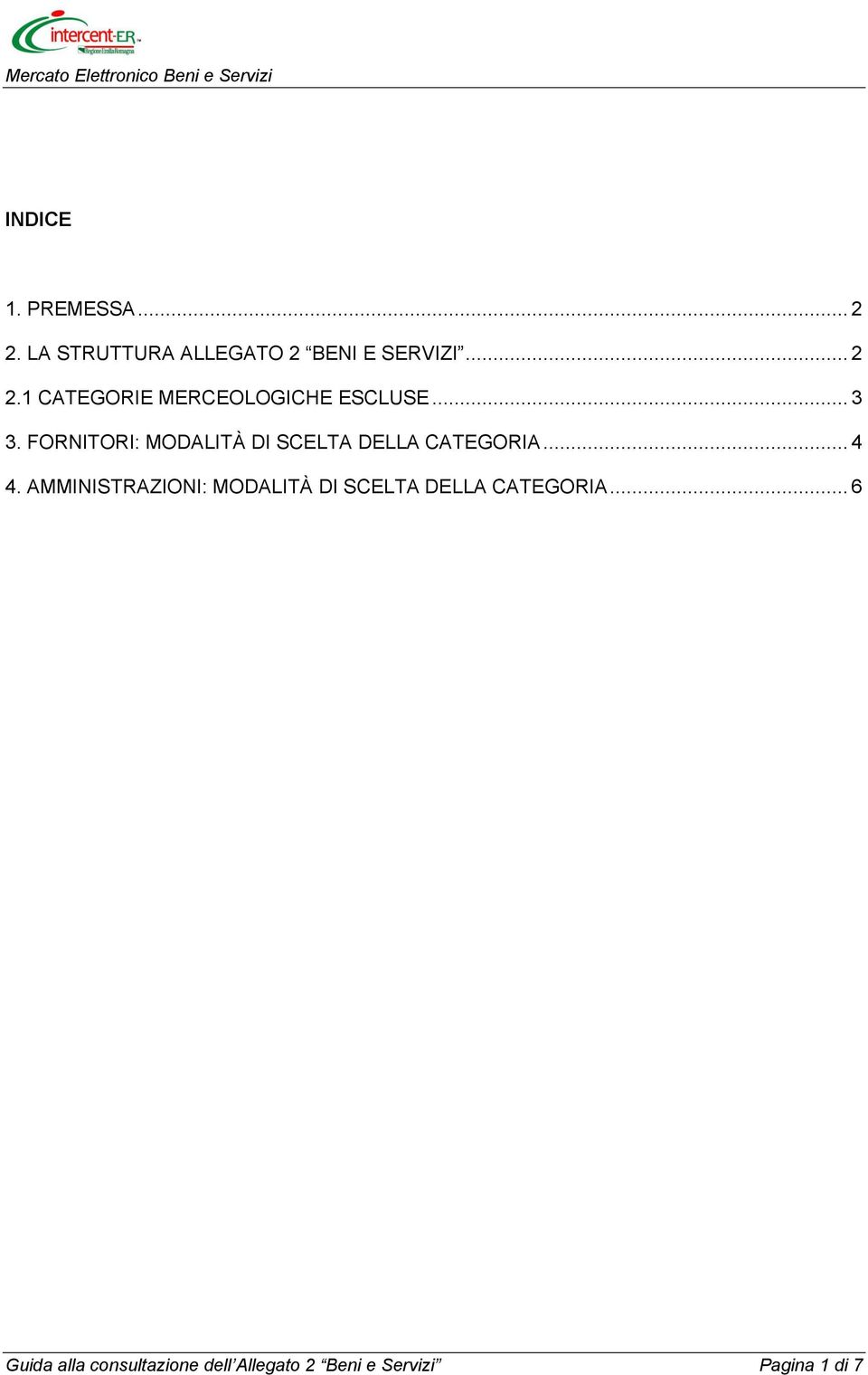 AMMINISTRAZIONI: MODALITÀ DI SCELTA DELLA CATEGORIA.