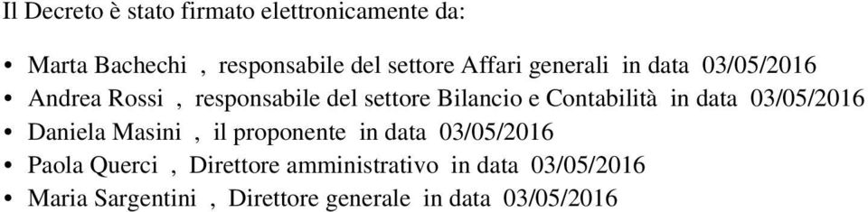 Contabilità in data 03/05/2016 Daniela Masini, il proponente in data 03/05/2016 Paola