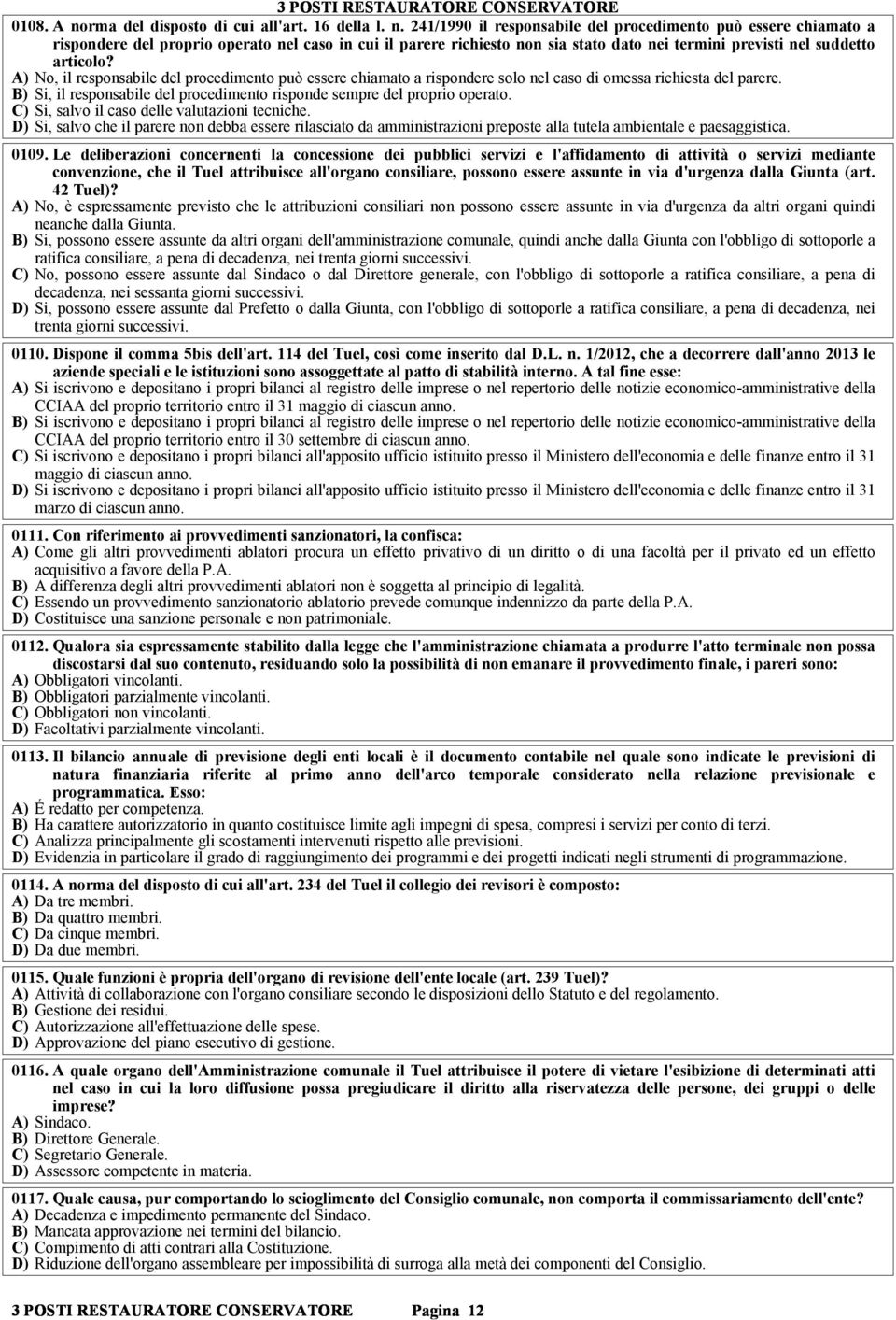 241/1990 il responsabile del procedimento può essere chiamato a rispondere del proprio operato nel caso in cui il parere richiesto non sia stato dato nei termini previsti nel suddetto articolo?