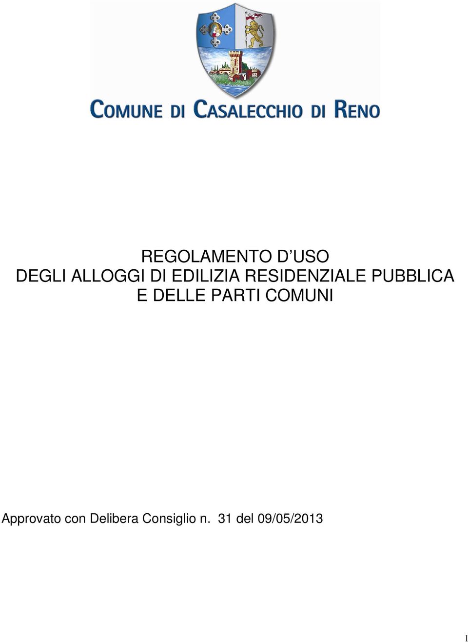 DELLE PARTI COMUNI Approvato con