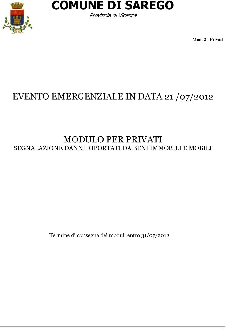 MODULO PER PRIVATI SEGNALAZIONE DANNI RIPORTATI DA