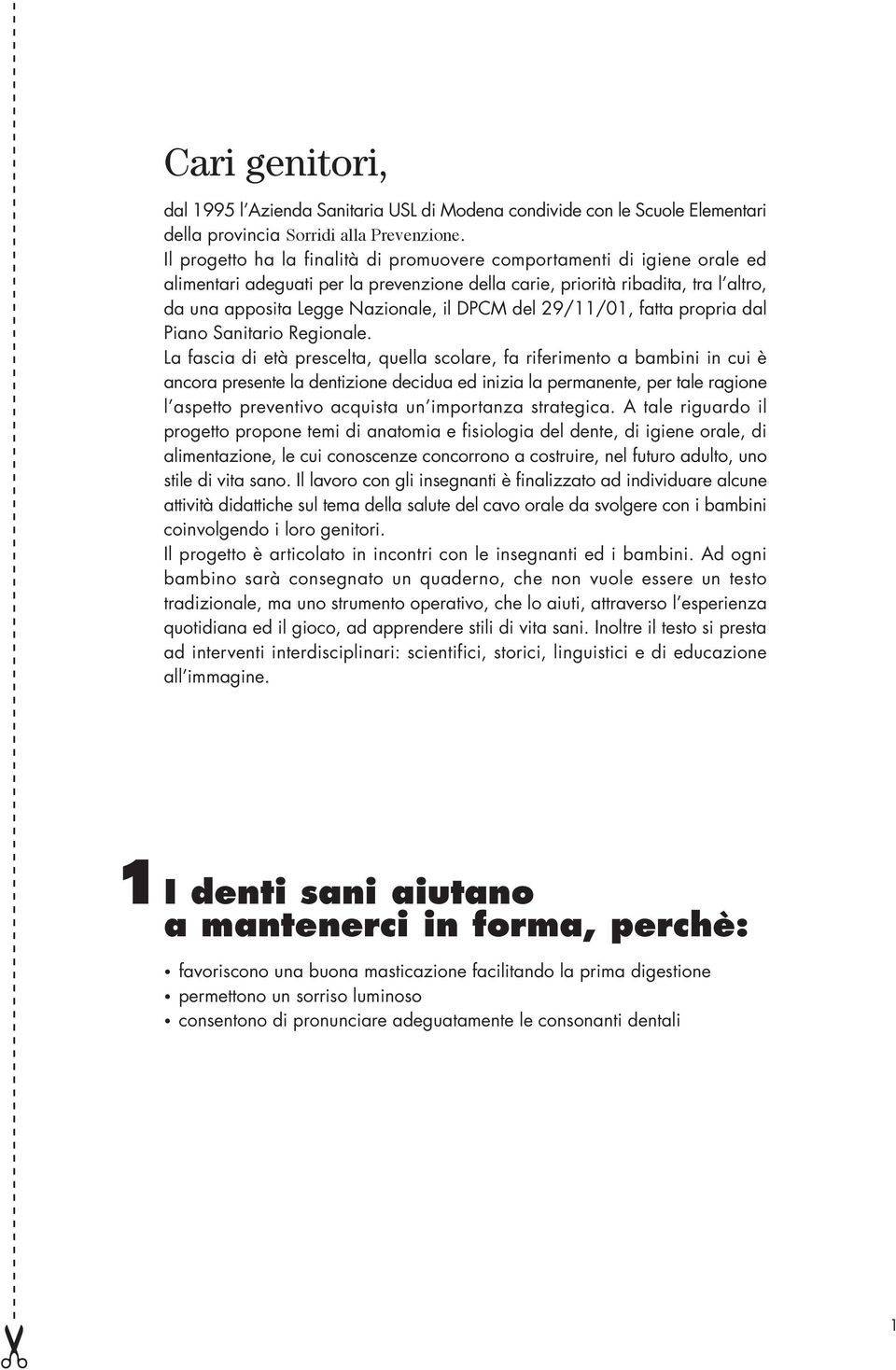 del 29/11/01, fatta propria dal Piano Sanitario Regionale.