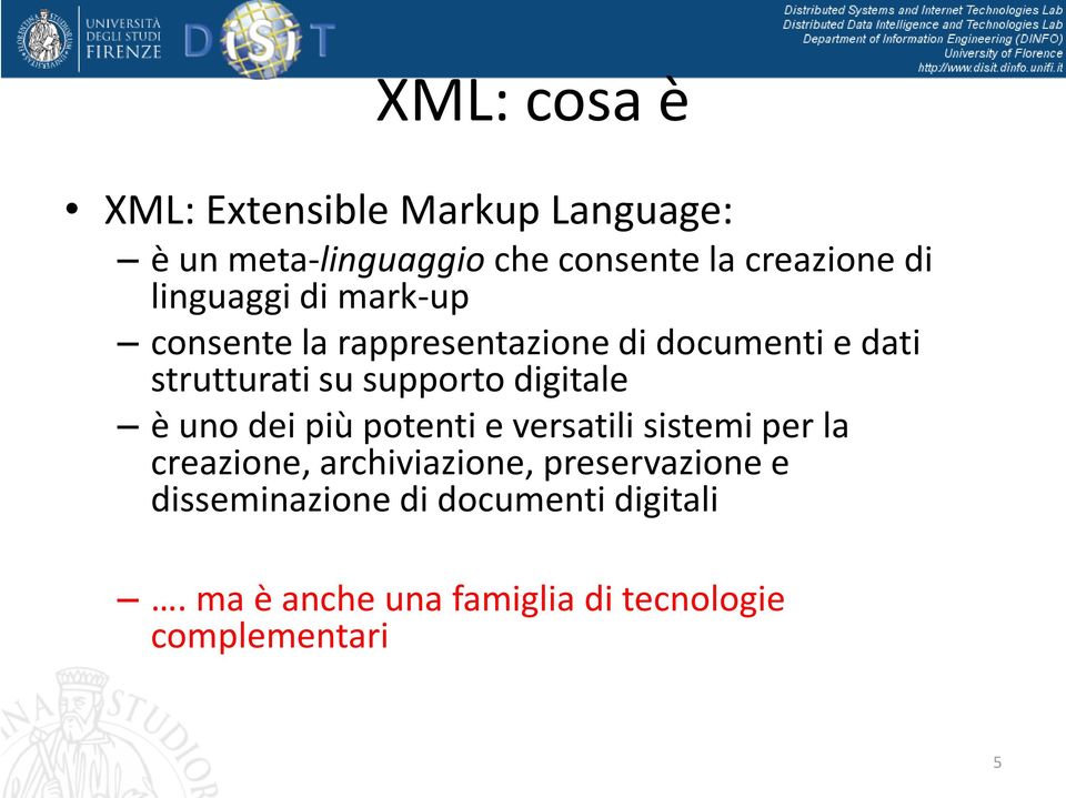 digitale è uno dei più potenti e versatili sistemi per la creazione, archiviazione,