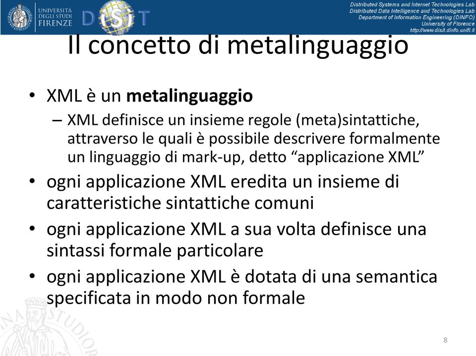 applicazione XML eredita un insieme di caratteristiche sintattiche comuni ogni applicazione XML a sua volta