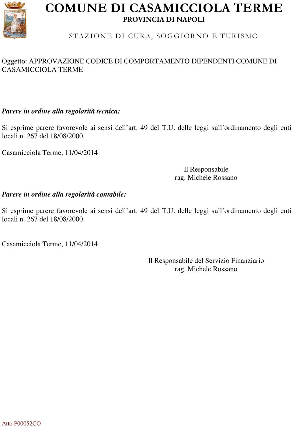 267 del 18/08/2000. Casamicciola Terme, 11/04/2014 Parere in ordine alla regolarità contabile: Il Responsabile rag.