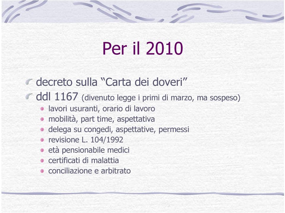 time, aspettativa delega su congedi, aspettative, permessi revisione L.